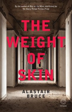 The Weight of Skin (eBook, ePUB) - Bruce, Alastair