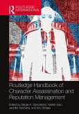 Routledge Handbook of Character Assassination and Reputation Management (eBook, PDF)