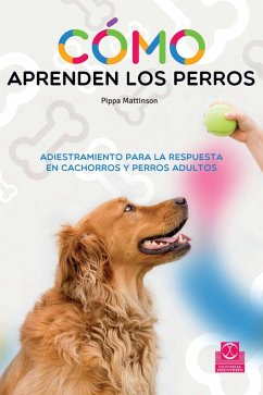 Cómo aprenden los perros (eBook, ePUB) - Mattinson, Pippa