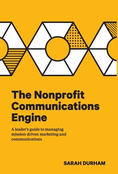 The Nonprofit Communications Engine (eBook, ePUB) - Durham, Sarah