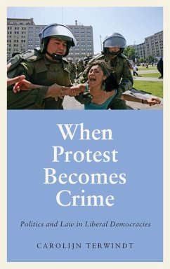 When Protest Becomes Crime (eBook, ePUB) - Terwindt, Carolijn