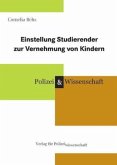 Einstellung der Studierenden zur Vernehmung von Kindern