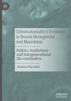 Ethnonationality¿s Evolution in Bosnia Herzegovina and Macedonia - Piacentini, Arianna