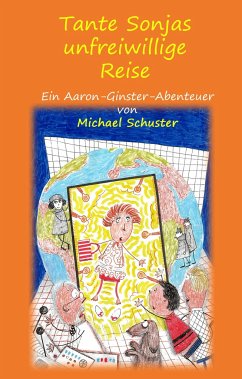 Tante Sonjas unfreiwillige Reise - Schuster, Michael