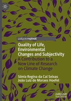 Quality of Life, Environmental Changes and Subjectivity - da Cal Seixas, Sônia Regina;de Moraes Hoefel, João Luiz