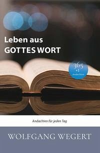 Leben aus GOTTES WORT - Wegert, Wolfgang