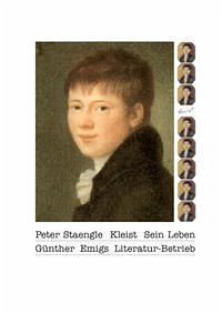 Kleist. Sein Leben - Staengle, Peter