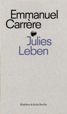 Julies Leben - Carrère, Emmanuel