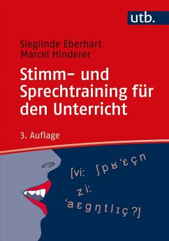 Stimm- und Sprechtraining für den Unterricht - Eberhart, Sieglinde;Hinderer, Marcel