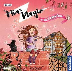 Mia Magie und der Liebestrank / Mia Magie Bd.3 (1 Audio-CD) - Bender, Julie