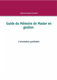 Guide du Mémoire de Master en gestion - Voynnet Fourboul, Catherine