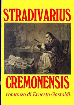 STRADIVARIUS CREMONENSIS - Gastaldi, Ernesto