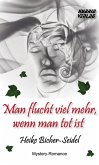 Man flucht viel mehr, wenn man tot ist (eBook, ePUB)