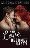 When Love Becomes Hasty (eBook, ePUB)