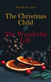 The Christmas Child & The Wonderful Life (eBook, ePUB)