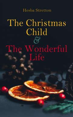 Cover The Christmas Child & The Wonderful Life (eBook, ePUB)