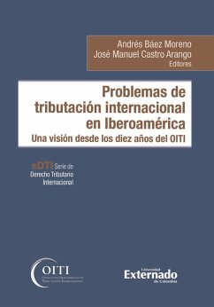 Problemas de tributación internacional en Iberoamérica (eBook, ePUB) - Baéz Arangp, Andrés; Castro Arango, José Manuel