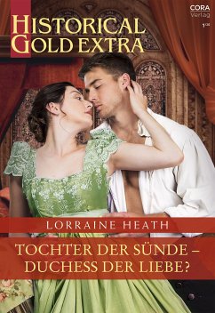 Tochter der Sünde - Duchess der Liebe? (eBook, ePUB) - Heath, Lorraine