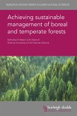 Achieving sustainable management of boreal and temperate forests (eBook, ePUB)