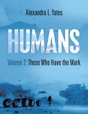 Humans Volume 2: Those Who Have the Mark (eBook, ePUB)