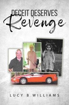 Deceit Deserves Revenge (eBook, ePUB) - Williams, Lucy B.