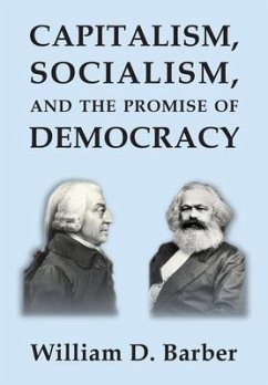 Capitalism, Socialism, and the Promise of Democracy (eBook, ePUB) - Barber, William Dale