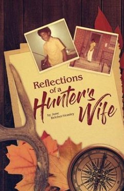 Cover Reflections Of A Hunter's Wife (eBook, ePUB)