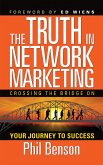 The Truth in Network Marketing (eBook, ePUB) The Truth in Network Marketing (eBook, ePUB)
