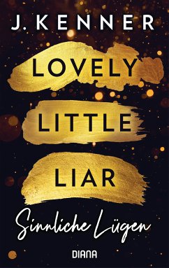 Lovely Little Liar. Sinnliche Lügen (eBook, ePUB) - Kenner, J.
