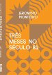 Três meses no século 81 (eBook, ePUB) - Bild 1