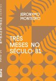 Três meses no século 81 (eBook, ePUB)