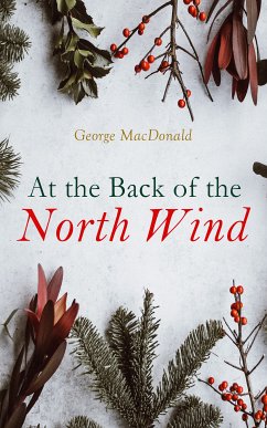 At the Back of the North Wind (eBook, ePUB) - MacDonald, George