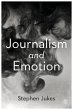 Journalism and Emotion (eBook, PDF) - Bild 1