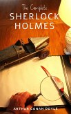Arthur Conan Doyle: The Complete Sherlock Holmes (eBook, ePUB)