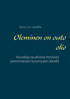 Oleminen on outo olio