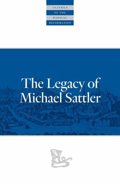 The Legacy of Michael Sattler (eBook, ePUB) - Sattler, Michael