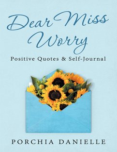 Cover Dear Miss Worry: Positive Quotes & Self-Journal (eBook, ePUB)