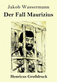 Der Fall Maurizius (Großdruck)