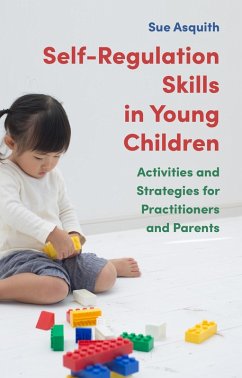 Self-Regulation Skills in Young Children (eBook, ePUB) - Asquith, Sue