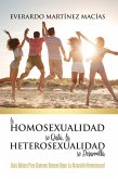 La Homosexualidad se Quita, la Heterosexualidad se Desarrolla (eBook, ePUB)