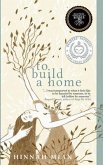 To Build a Home (eBook, ePUB)