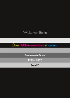 Über ARTverwandtes et cetera Band 7 (eBook, ePUB) - Bonin, Wibke von