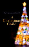 A Christmas Child (eBook, ePUB)