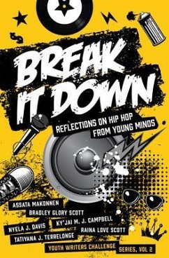 Break It Down (eBook, ePUB) - Makonnen, Assata; Davis, Nyela J.; Terrelonge, Tatiyana J.