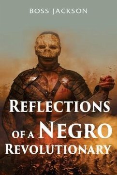 Reflections of a Negro Revolutionary (eBook, ePUB) - Jackson, Boss
