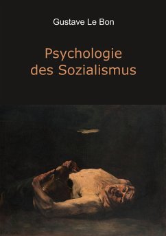 Psychologie des Sozialismus (eBook, ePUB) - Le Bon, Gustave