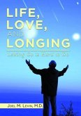 LIFE, LOVE, AND LONGING (eBook, ePUB)
