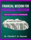 Financial Wisdom For Financial Freedom (eBook, ePUB)