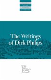 The Writings Of Dirk Philips (eBook, ePUB)