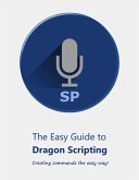 Easy Guide to Dragon Scripting (eBook, ePUB)